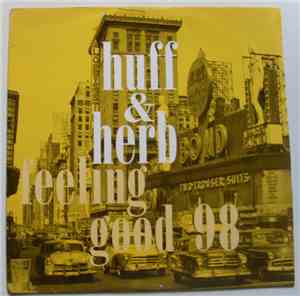 Huff & Herb - Feeling Good 98