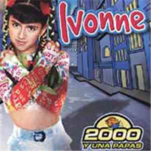 Ivonne - 2000 Y Una Papas