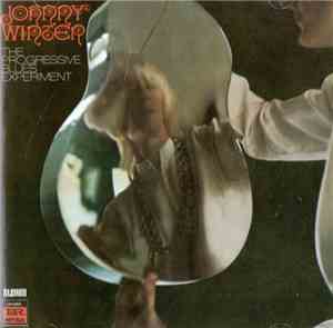 Johnny Winter - The Progressive Blues Experiment