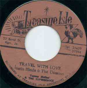 Justin Hinds & The Waves , Tommy McCook & The Supersonics / Justin Hinds & The Domino, Tommy McCook & The Supersonics - Drink Milk / Travel With Love