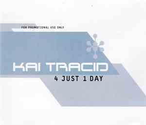 Kai Tracid - 4 Just 1 Day