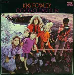 Kim Fowley - Good Clean Fun