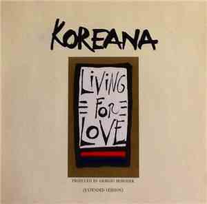 Koreana - Living For Love