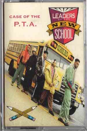 Leaders Of The New School - Case Of The P.T.A.