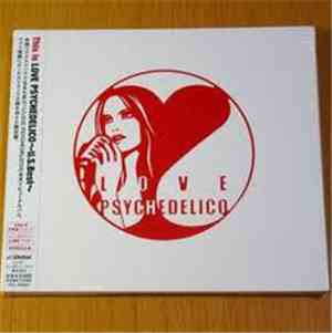 Love Psychedelico - This Is Love Psychedelico ~ U.S. Best~