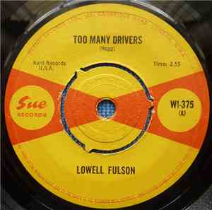 Lowell Fulson - Too Many Drivers