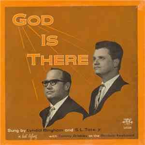 Lyndal Bingham, S.L. Tate, Jr. - God Is There