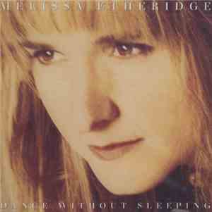 Melissa Etheridge - Dance Without Sleeping