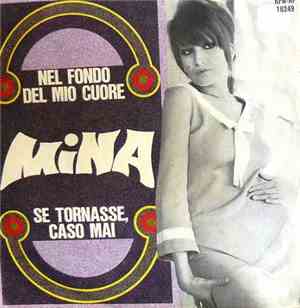 Mina  - Nel Fondo Del Mio Cuore / Se Tornasse Caso Mai