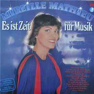 Mireille Mathieu - Es Ist Zeit Für Musik