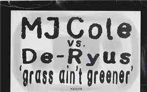MJ Cole Vs. De-Ryus - Grass Ain't Greener