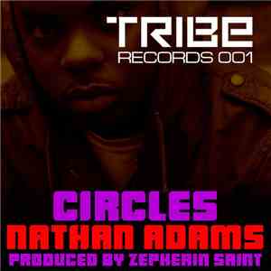 Nathan Adams  & Zepherin Saint - Circles