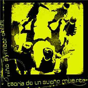 Niño Symbol Ohhh! / Teoría De Un Sueño Muerto - Niño Symbol Ohhh! / Teoría De Un Sueño Muerto