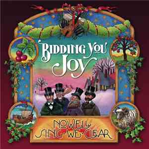 Nowell Sing We Clear - Bidding You Joy