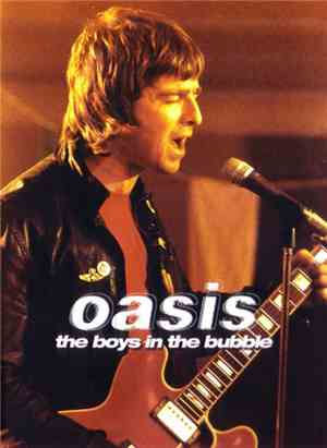 Oasis  - The Boys In The Bubble