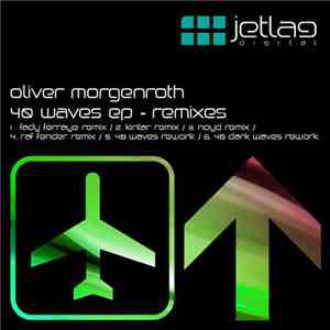 Oliver Morgenroth - 40 Waves EP - Remixes