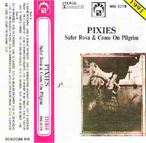 Pixies - Surfer Rosa & Come On Pilgrim