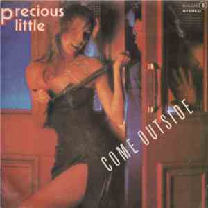 Precious Little - Come Outside
