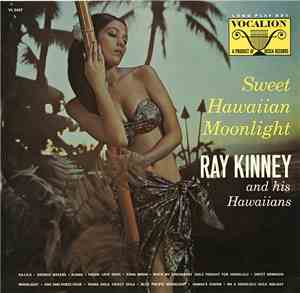 Ray Kinney And His Hawaiians - Sweet Hawaiian Moonlight