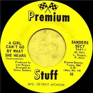 Sanders Sect - A Girl Can't Go By What She Hears