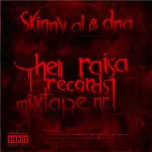 Skinny Al & DnA - Hell Raisa Mixtape Nr. 1