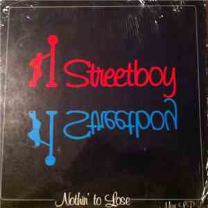 Streetboy  - Nothin' To Lose
