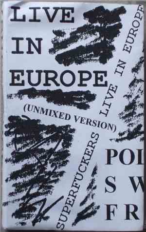 Superfuckers - Live In Europe