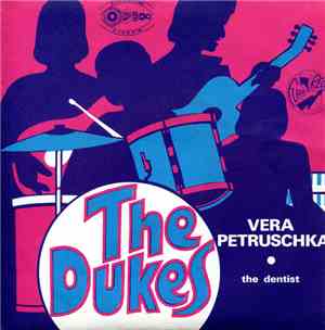 The Dukes  - Vera Petruschka / The Dentist