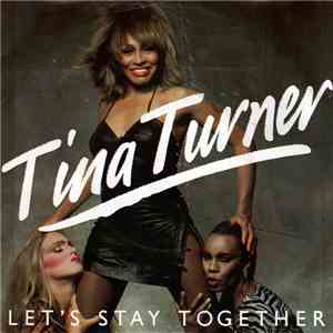 Tina Turner - Let's Stay Together