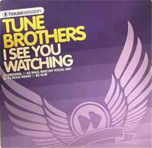 Tune Brothers - I See You Watching