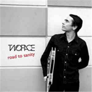 Twoface  - Road To Sanity