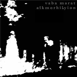 Vaba Marat / Alkmorhilyion - Vaba Marat / Alkmorhilyion