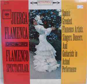 Various - Juerga Flamenca, Flamenco Spectacular