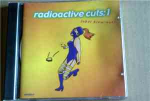 Various - Radioactive Cuts 1