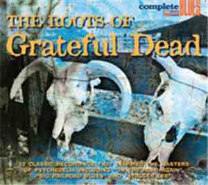 Various - The Roots Of Grateful Dead