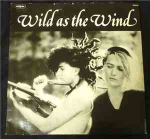 Wild As The Wind - Torn Together