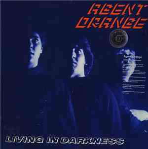 Agent Orange  - Living In Darkness