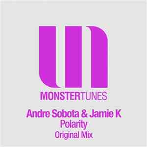 Andre Sobota & Jamie K - Polarity