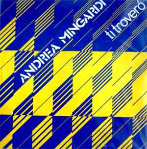 Andrea Mingardi - Ti Troverò