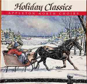 Appleton North Choirs - Holiday Classics