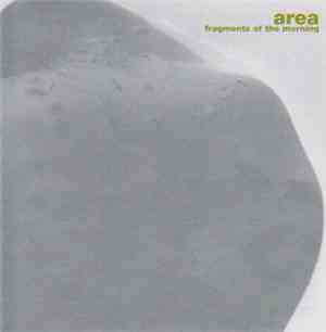 Area  - Fragments Of The Morning