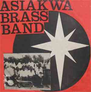 Asiakwa Brass Band - Wo Tese Mawu A Didi