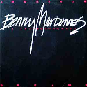 Benny Mardones & The Hurricanes - American Dreams