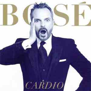 Bosé - Cardio