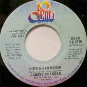 Chubby Checker - She's A Bad Woman