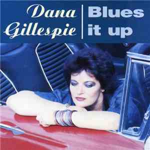 Dana Gillespie - Blues It Up