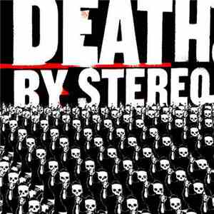 Death By Stereo -  Into The Valley Of Death