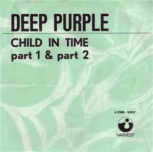 Deep Purple - Child In Time (Part 1 & Part 2)