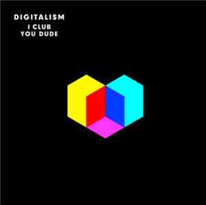 Digitalism - I Club You, Dude