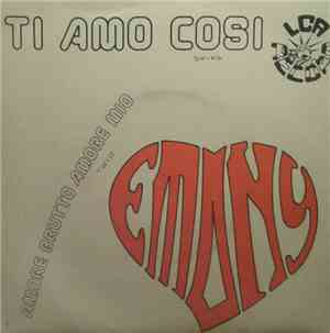 Emony - Ti Amo Così / Amore Brutto Amore Mio